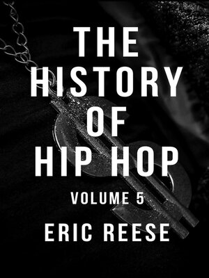 cover image of The History of Hip Hop, Volume 5
